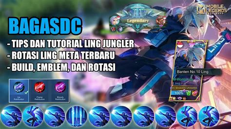 TUTORIAL LING 2022 META TERBARU ROTASI BUILD TIPS AND TRICK BAGASDC