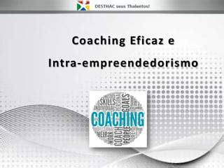 Coaching Eficaz E Intra Empreendedorismo PPT