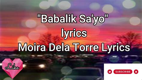 Babalik Sayo Moira Dela Torre Lyrics Youtube