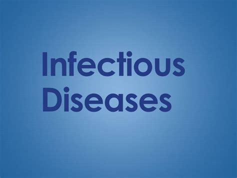 Ppt Infectious Diseases Powerpoint Presentation Free Download Id