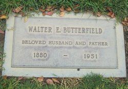 Walter Ernest Butterfield 1880 1951 Mémorial Find a Grave