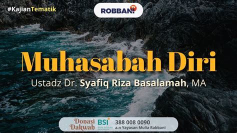 MUHASABAH DIRIUstadz Dr Syafiq Riza Basalamah MA YouTube