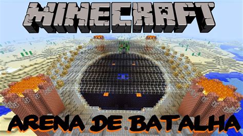 Arena De Batalha Minecraft Youtube