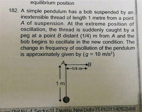 Equilibrium Position 182 A Simple Pendulum Has A Bob Suspended By An