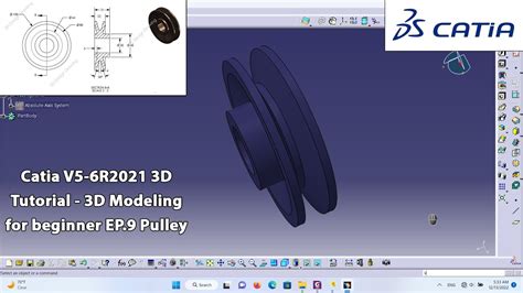 Catia V5 6r2021 3d Tutorial 3d Modeling For Beginner Ep 9 Pulley Youtube