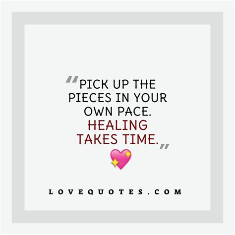 Healing Takes Time Love Quotes