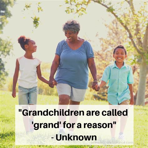 30 Best Grandchildren Quotes To Remember What A Blessing They Are