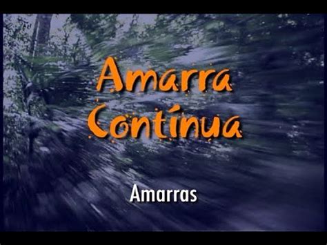 Amarras Amarra Contínua YouTube