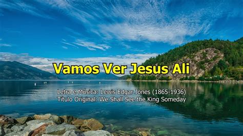 Hino IASD 554 Vamos Ver Jesus Ali Playback YouTube