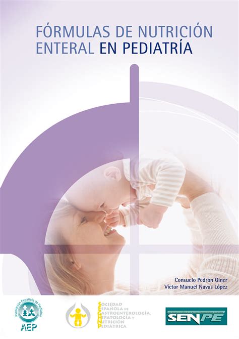 Fórmulas de Nutrición Enteral en Pediatría SEGHNP Sociedad Española