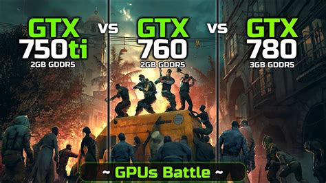 Gtx 750 Ti Vs Gtx 760 Vs Gtx 780 Which One Is Legend Youtube