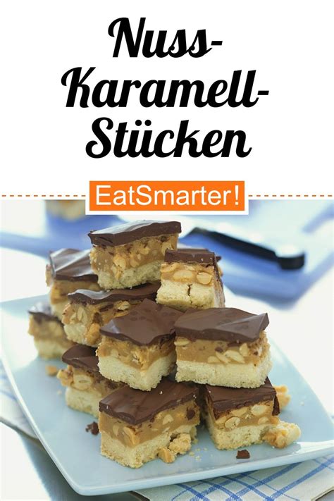 Nuss Karamell St Cken Mit Schokolade Glasiert Rezept Eat Smarter