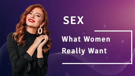 Sex What Women Really Want Youtube