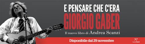 E Pensare Che C Era Giorgio Gaber Scanzi Andrea Amazon It Libri