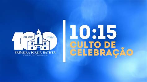 Culto De Celebra O Pib Bom Jesus Youtube