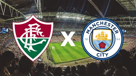 Fluminense Enfrenta Manchester City Pelo T Tulo De Melhor Clube Do Mundo