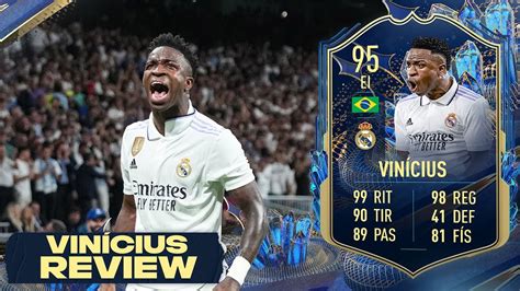 NO TIENE SENTIDO ALGUNO 95 VINICIUS FIFA 23 TOTS REVIEW YouTube