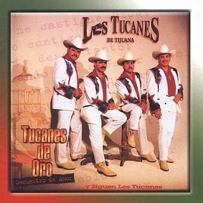 Los Tucanes De Tijuana Secuestro De Amor Lyrics Genius Lyrics