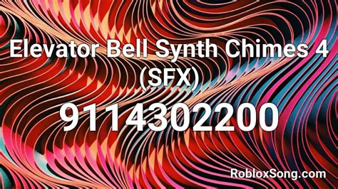 Elevator Bell Synth Chimes 4 Sfx Roblox Id Roblox Music Codes