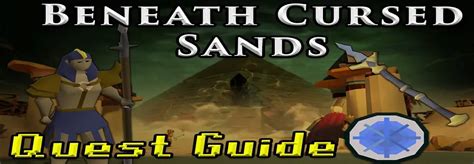 OSRS Beneath Cursed Sands Quest - Video Guide