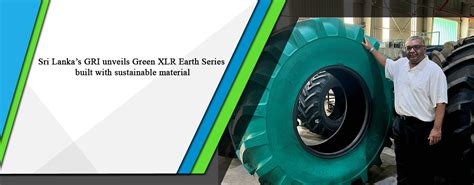 Sri Lankas Gri Unveils Green Xlr Earth Series Built With Sustainable