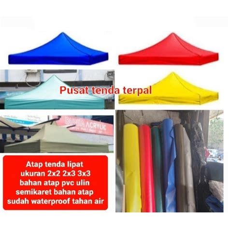 Jual Atap Tenda Lipat Tersedia Ukuran X X X Bahan Terpal Pvc Ulin