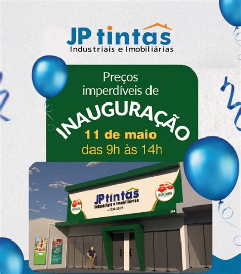 OLÍMPIA VEM AÍ A JP TINTAS INDUSTRIAIS E IMOBILIÁRIAS Inauguração