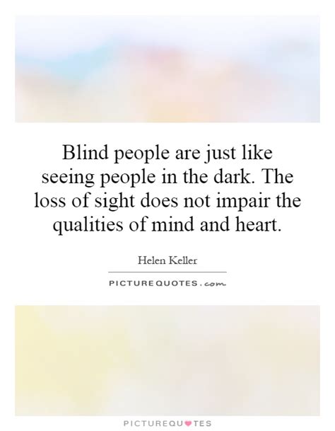 BLIND PERSON QUOTES Relatable Quotes Motivational Funny Blind Person