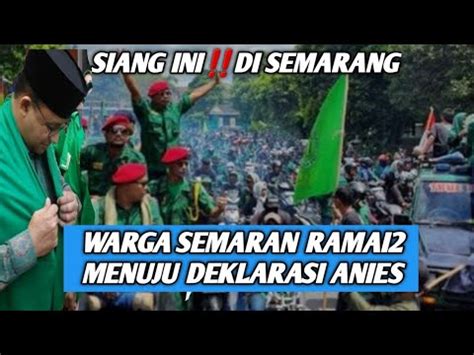 Semarang Jalanan Mulai Padat Menuju Lokasi Deklarasi Anies