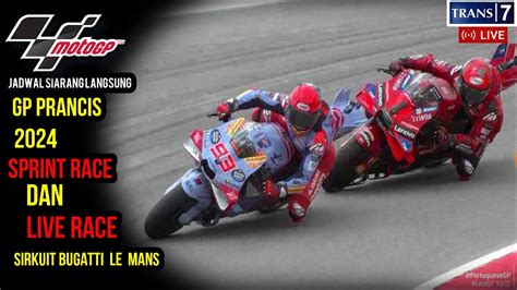 JADWAL SIARAN LANGSUNG RACE MOTO GP PRANCIS SERI 5 LIVE TRANS 7 YouTube