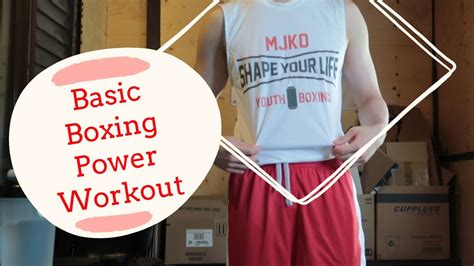 Basic Boxing Power Workout July 6 2020 Youtube