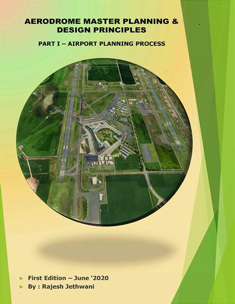 AERODROME MASTER PLANNING & DESIGN PRINCIPLES - PART I : AIRPORT