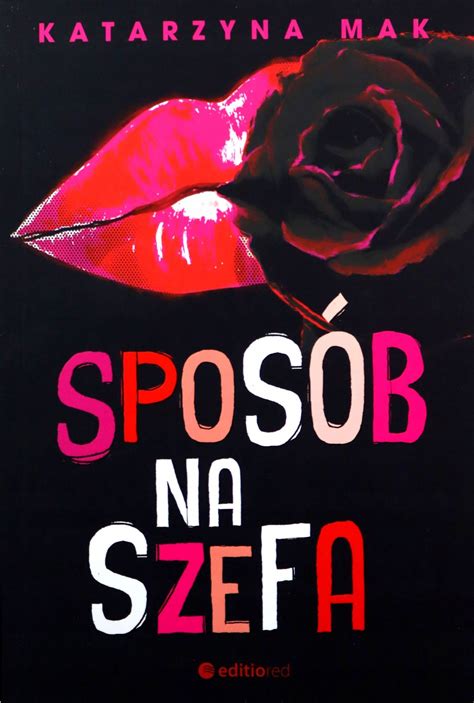 SPOSÓB NA SZEFA Katarzyna Mak KSIĄŻKA 15525472019 Książka Allegro