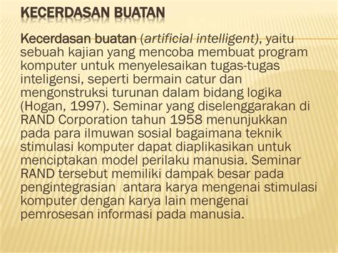 KECERDASAN BUATAN Kecerdasan Buatan Artificial Intelligent Yaitu