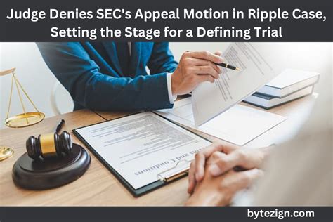 Judge Denies Secs Appeal Motion In Ripple Case Setting The Stage For