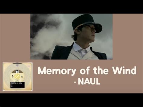 Naul Memory Of The Wind Mv Lyrics Eng Karaoke Youtube