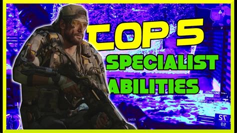 Top 5 Specialists Abilities In Black Ops 3 COD BO3 YouTube