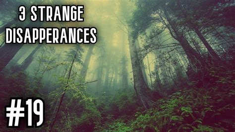 Very Strange Disappearances In National Parks Part Youtube