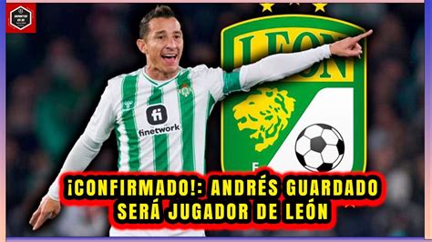 CONFIRMADO ANDRÉS GUARDADO será NUEVO JUGADOR de LEÓN YouTube