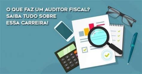 Auditor Receita Federal O Que Faz - O que faz Auditor Fiscal da Receita Federal? Quanto ganha?