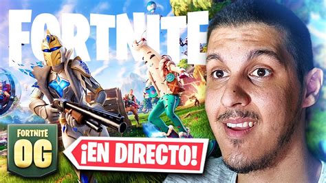 VOLVEMOS AL FORTNITE OG CON SUBS En VIVO YouTube