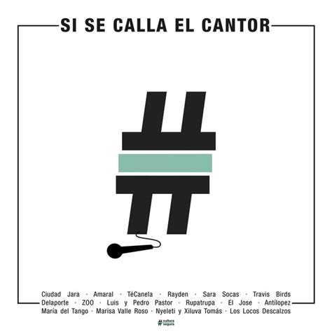 Si Se Calla El Cantor Juntxs Por Una CulturaSegura Single By