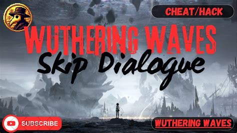 Wuthering Wavescheat Skip Dialoguehack Cheat Youtube