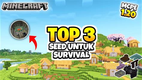 3 SEED MCPE 1 20 TERBAIK UNTUK SURVIVAL KALIAN SPAWN DEKAT VILLAGE