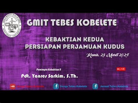 Gmit Tebes Kobelete Kebaktian Minggu Maret Minggu Sengsara Iv