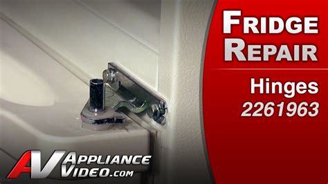 Refrigerator Repair Diagnostic Replacement Hinges Whirlpool Replacement Part 2261963 Youtube