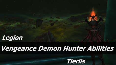 Wow Legion Class Overview Vengeance Demon Hunter Part 1 Abilities