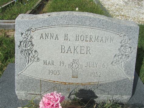 Anna Hulda Baker Hoermann Baker 1903 1982 Find A Grave Gedenkplek