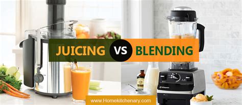 Juicing Vs Blending Find Out The Difference