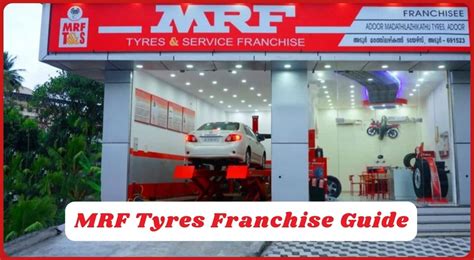 MRF Tyres Franchise Ways To Apply For Leading Tyre Brand